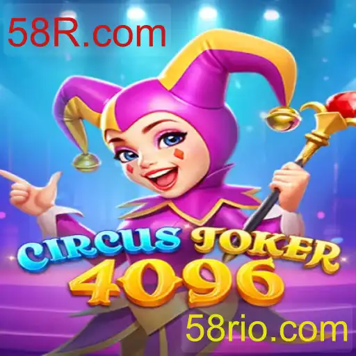 CircusJoker4096: Descubra o Fenômeno do Entretenimento Digital
